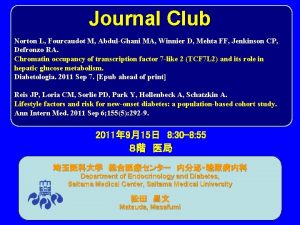 Journal Club Norton L Fourcaudot M AbdulGhani MA