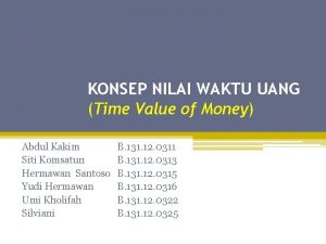 KONSEP NILAI WAKTU UANG Time Value of Money