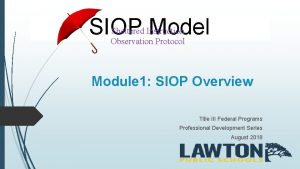 SIOP Model Sheltered Instruction Observation Protocol Module 1
