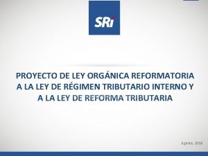 PROYECTO DE LEY ORGNICA REFORMATORIA A LA LEY