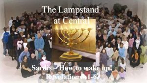 The Lampstand at Central Sardis How to wake