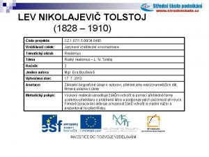 LEV NIKOLAJEVI TOLSTOJ 1828 1910 slo projektu CZ