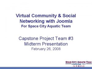 Virtual Community Social Networking with Joomla For Space