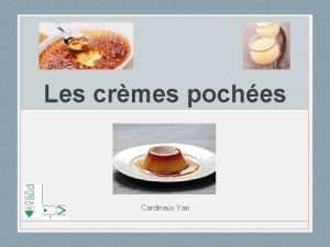 Les crmes poches Cardinaux Yan Classification 6 Entremets