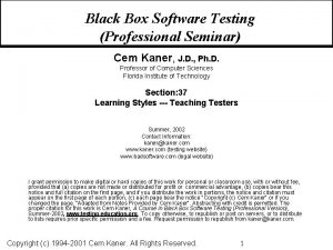 Black Box Software Testing Professional Seminar Cem Kaner