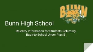 Bunn High School Reentry Information for Students Returning