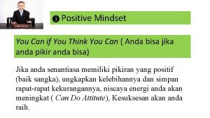 Positive Mindset You Can if You Think You