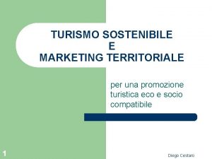 TURISMO SOSTENIBILE E MARKETING TERRITORIALE per una promozione