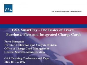 U S General Services Administration GSA Smart Pay