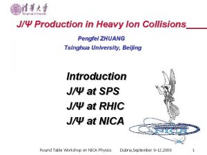 J Production in Heavy Ion Collisions Pengfei ZHUANG