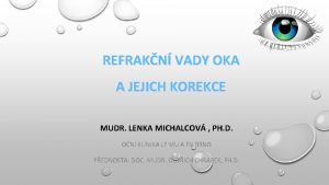 REFRAKN VADY OKA A JEJICH KOREKCE MUDR LENKA