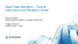 Vault Data Standard Tutorial Instructors and Students Guide