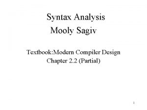 Syntax Analysis Mooly Sagiv Textbook Modern Compiler Design