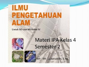 Materi IPA Kelas 4 Semester 2 Oleh Mr