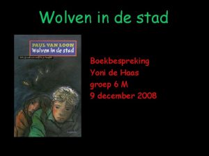 Wolven in de stad Boekbespreking Yoni de Haas