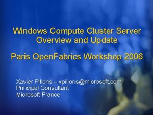 Windows Compute Cluster Server Overview and Update Paris