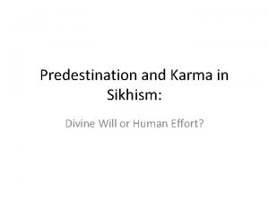 Predestination and Karma in Sikhism Divine Will or