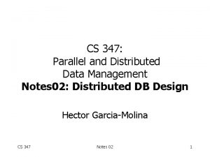 CS 347 Parallel and Distributed Data Management Notes