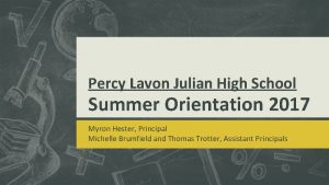 Percy Lavon Julian High School Summer Orientation 2017