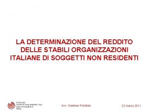 LA DETERMINAZIONE DEL REDDITO DELLE STABILI ORGANIZZAZIONI ITALIANE