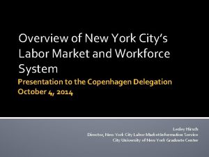 Overview of New York Citys Labor Market and
