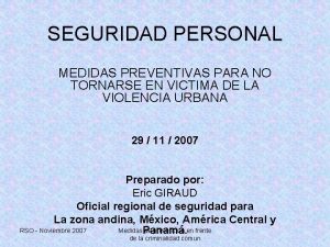 SEGURIDAD PERSONAL MEDIDAS PREVENTIVAS PARA NO TORNARSE EN