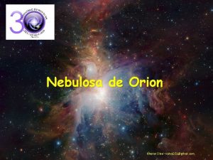 Nebulosa de Orion Kharen Silva ksilva 231gmail com