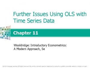 Further Issues Using OLS with Time Series Data