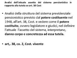 Analisi dellattuale assetto del sistema pensionistico in rapporto