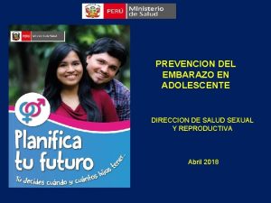 PREVENCION DEL EMBARAZO EN ADOLESCENTE DIRECCION DE SALUD