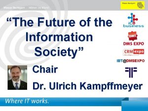 The Future of the Information Society IBTDMSEXPO Chair