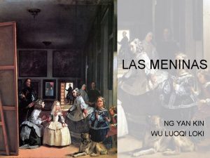 LAS MENINAS NG YAN KIN WU LUOQI LOKI