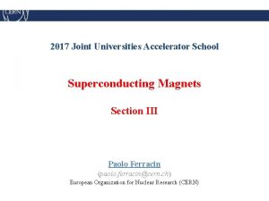 2017 Joint Universities Accelerator School Superconducting Magnets Section