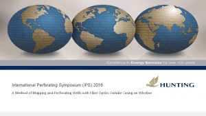 International Perforating Symposium IPS 2016 A Method of