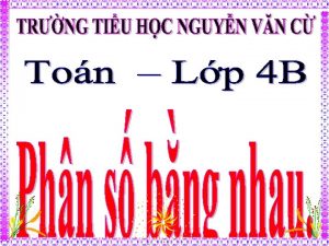 Ton Phn s bng nhau a C hai