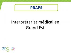 PRAPS Interprtariat mdical en Grand Est Cadrage Rfrentiel