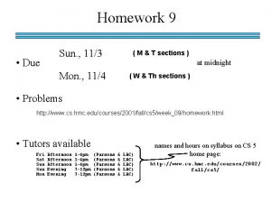 Homework 9 Due Sun 113 M T sections