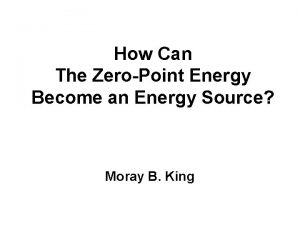 How Can The ZeroPoint Energy Become an Energy