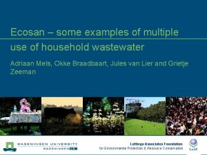 Ecosan some examples of multiple use of household