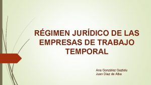 RGIMEN JURDICO DE LAS EMPRESAS DE TRABAJO TEMPORAL