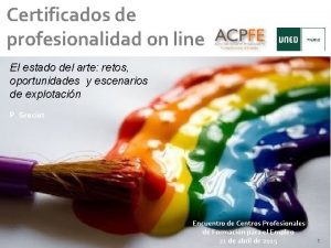 Certificados de profesionalidad on line El estado del