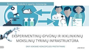 vietimo mokslo ir sporto ministerija EKSPERIMENTINI GYVN IR