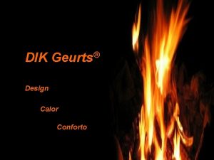 DIK Geurts Design Calor Conforto Drubloc Comrcio e