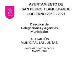 AYUNTAMIENTO DE SAN PEDRO TLAQUEPAQUE GOBIERNO 2018 2021