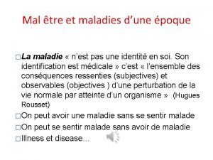 Mal tre et maladies dune poque La maladie