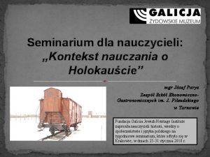 Seminarium dla nauczycieli Kontekst nauczania o Holokaucie mgr