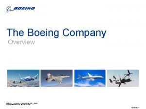 The Boeing Company Overview BOEING is a trademark