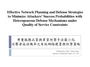 Effective Network Planning and Defense Strategies to Minimize