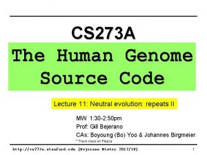 CS 273 A The Human Genome Source Code