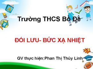 Trng THCS B I LU BC X NHIT
